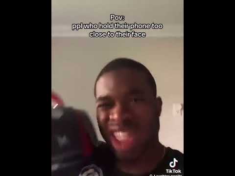 POV:ppl who hold their phone too close to their face credit to @spicewrld