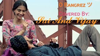 Download lagu O Rangrez Song by Javed Bashir, Shankar–Ehsaan–Loy, and Shreya Ghoshal | Cover By Vijay and Sai mp3