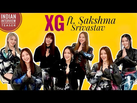 XG ft. Sakshma Srivastav | Indian Interview Teaser | 28th January