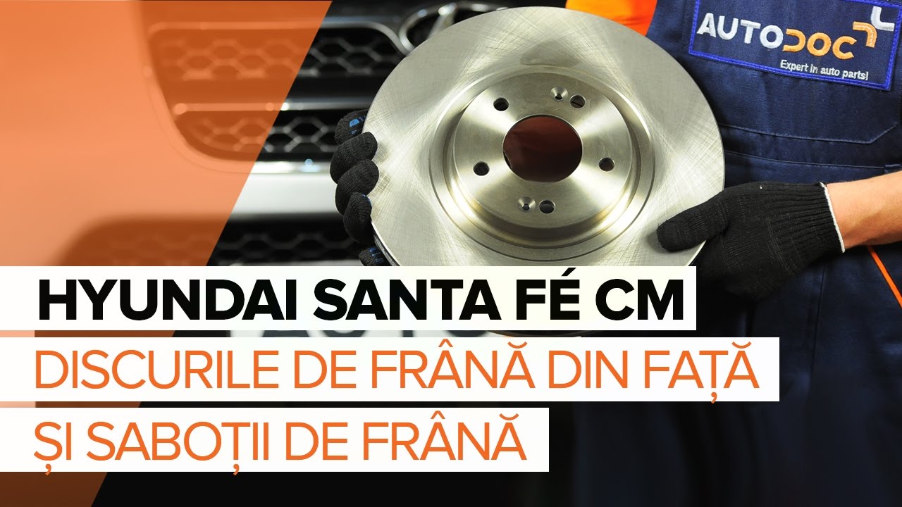 Cum să schimbați: plăcuțe de frână din față la Hyundai Santa Fe CM | Ghid de înlocuire