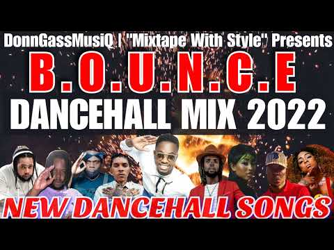 Dancehall Mix May 2022 [BOUNCE] Ding D*ng, Yaksta, Stalk Ashley, Vybz Kartel, Shaqstar, Squash &More