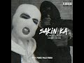 Sakin Ka Remix BLOODYBINS Ft Swae Osama Prod By ‎ Drxibeats