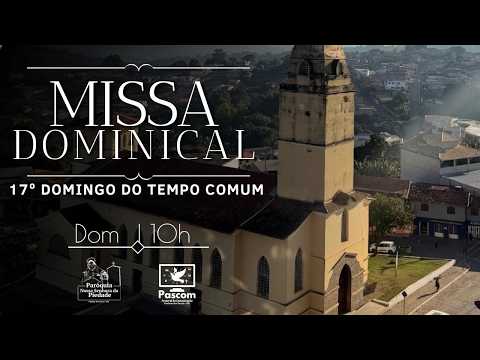 Santa Missa 17ª Semana do Tempo Comum | DOMINGO