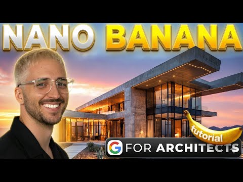 GOOGLE Nano Banana AI for ARCHITECTURE - Beginner Tutorial (UPDATE)