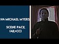 H4 Michael Myers Scene Pack 4K CC