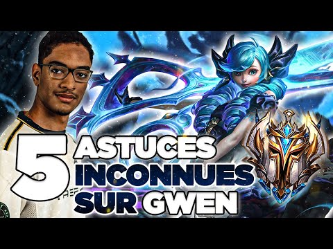 5 ASTUCES INCONNUES SUR GWEN