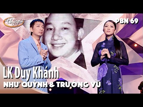 Như Quỳnh & Trường Vũ - LK Sao Không Thấy Anh Về & Nén Hương Yêu (Duy Khánh) PBN 69
