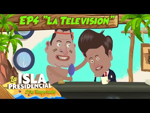 Isla Presidencial - 2da Temporada - Ep. 4 La Television