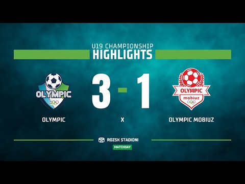 U19 Chempionati. Olympic - Olympic Mobiuz 3:1. HIGHLIGHTS