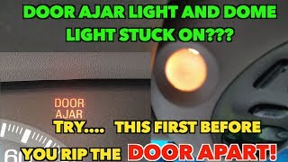 Door Ajar/Dome light Stuck on??? Annoying!!  Try this easy fix first Before tearing apart door!