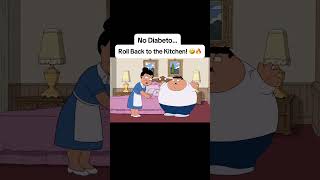 Download lagu No Diabeto… Roll Back to the Kitchen! 🤣🔥 #familyguy #funny #petergriffin å mp3