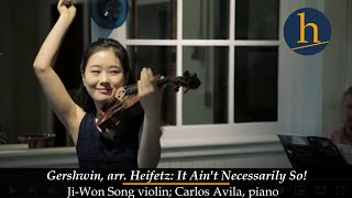 Heifetz 2015: Ji-Won Song &amp; Carlos Avila | It Ain't Necessarily So!