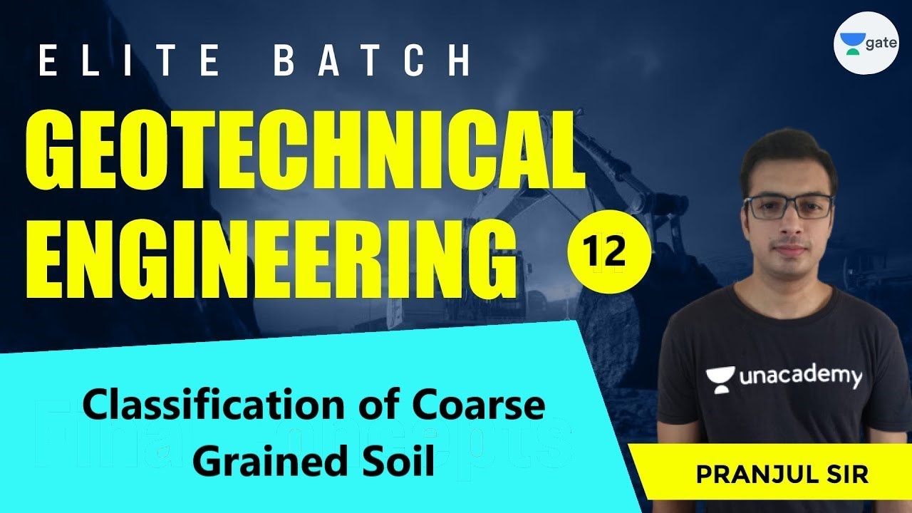 Classification of Coarse Grained Soil | L:12 | Geotechnical Engineering | Elite Batch | Pranjul Sir