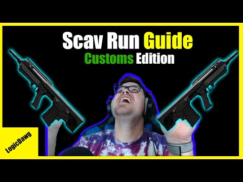 Scav Run Guide- Customs Edition | Escape from Tarkov
