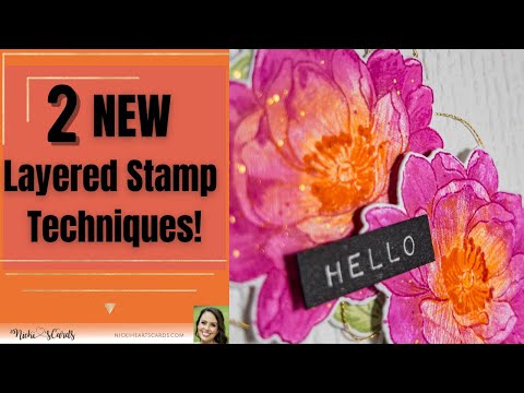 2 NEW Layered Stamp Techniques to Get More Out of Your Stamp Sets