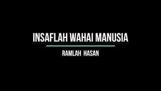 Download lagu Insaflah wahai Manusia - Romlah Hasan mp3 Download lagu Insaflah wahai Manusia - Romlah Hasan mp3