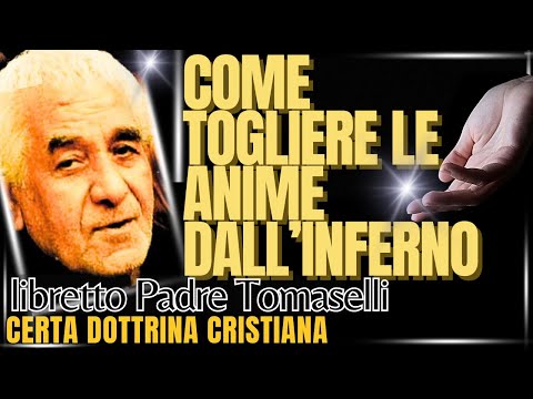 DON GIUSEPPE TOMASELLI: tu puoi strappare a satana le anime