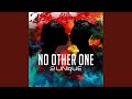 No Other One