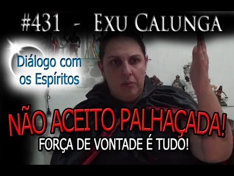 DcE 431 - [] Entidade Exu Calunga - Médium Mãe Adriana Martins