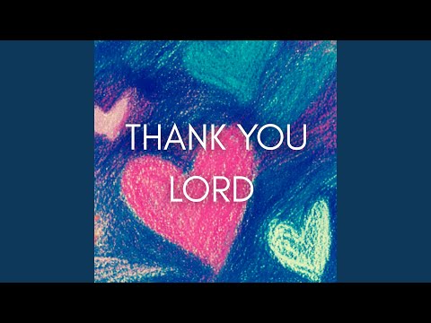 Thank You Lord
