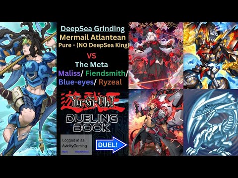 Yugioh - DeepSeaGrinding - Mermail Atlantean VS the Meta (Ft. Maliss/ Fiendsmith/ Blue-eyes/ Ryzeal)