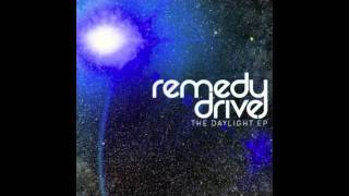 Remedy Drive - Daylight (Remix)