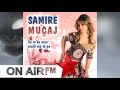 Samire Muçaj - Çeshte Kjo Jete, Jete E Zeze