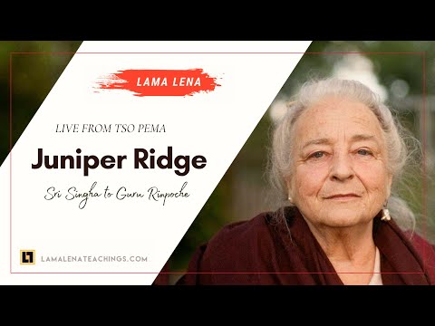 Live from Tso Pema – Juniper Ridge: Sri Singha to Guru Rinpoche