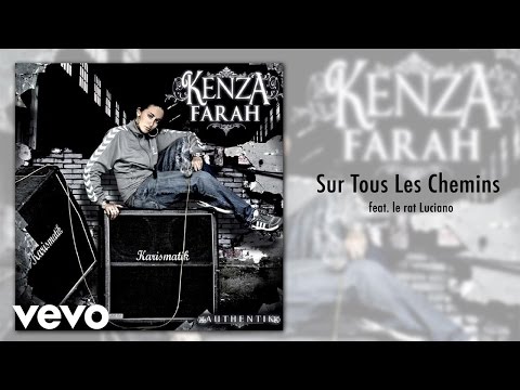 Kenza Farah - Sur Tous Les Chemins ft. Le Rat Luciano