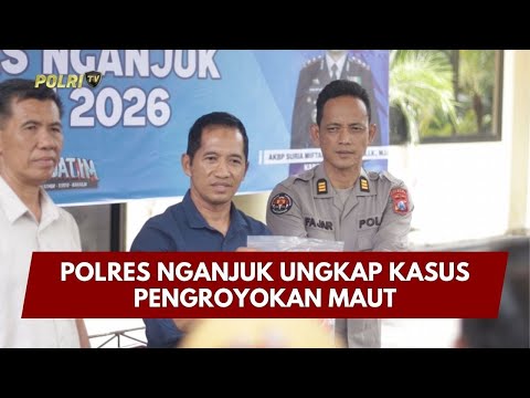 PRESISI UPDATE: POLRES NGANJUK UNGKAP KASUS PENGROYOKAN MAUT 30/01/26 (16.55)