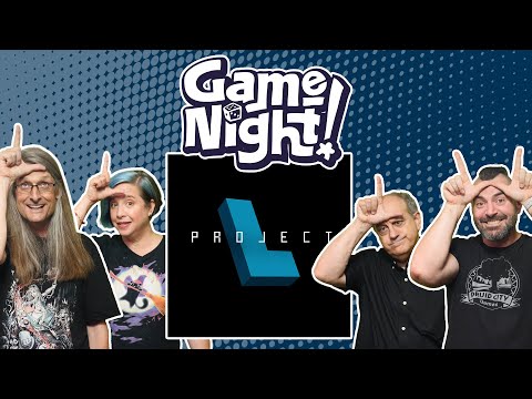 Project L - GameNight! Se10 Ep30 - How to Play and Playthrough