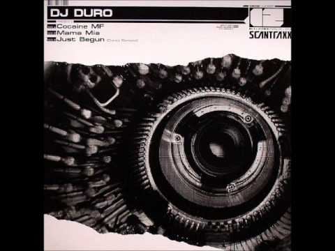 DJ Duro - Just Begun (Duro'z Remake)