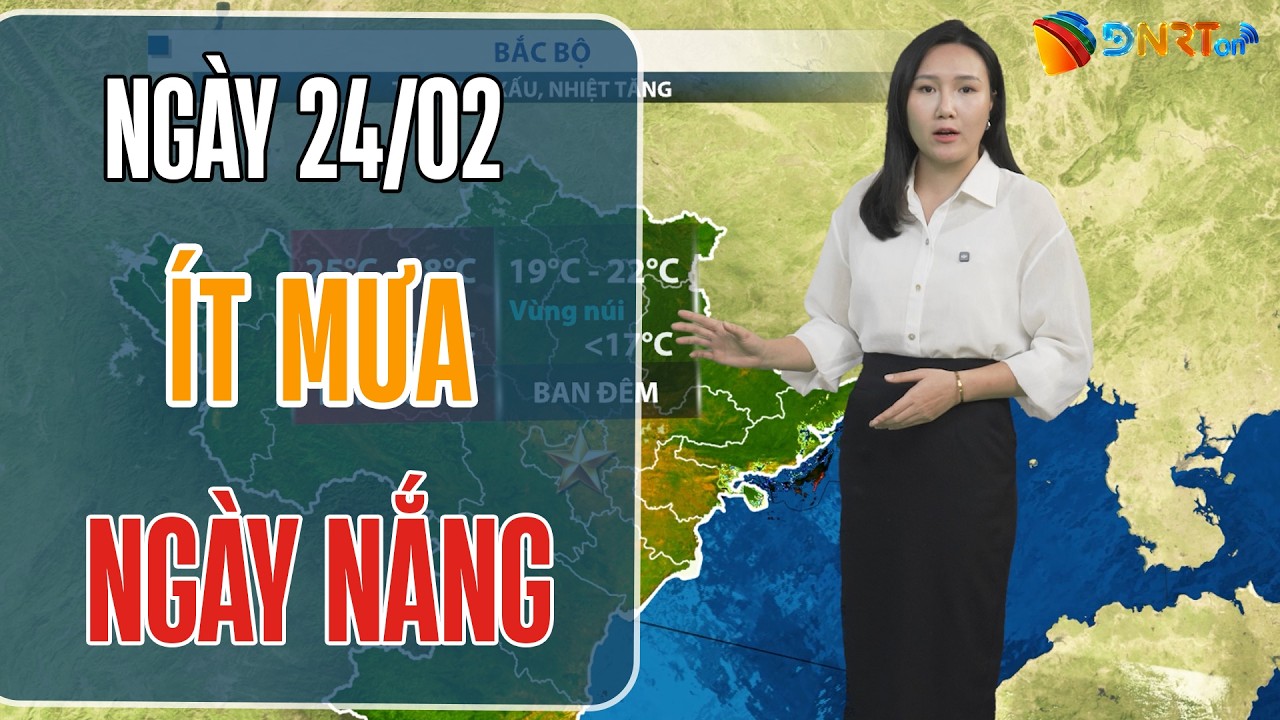 Dự báo thời tiết 3 ngày tới (24-26/02) | Trung bộ ít mưa, ngày nắng; Nam Bộ nắng nóng