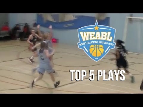WEABL Top 5 Plays Week 5 - 2018/19 Season