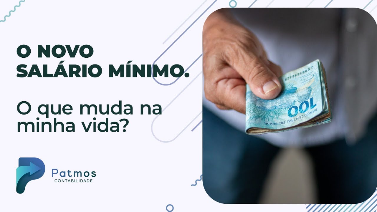 NOVO SALÁRIO MÍNIMO - O QUE MUDA NA MINHA VIDA ?