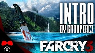 Far Cry 3 | INTRO | GrouperCZ
