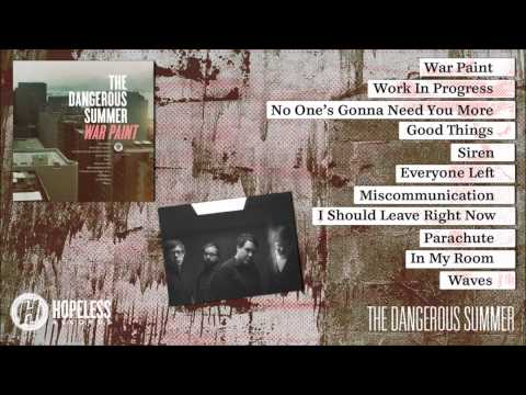 The Dangerous Summer - War Paint (Album Stream)