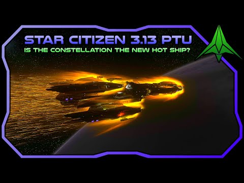 Star Citizen 3.13 PTU | The Constellation is Finally Good?! | Merlin Ship to Ship Docking