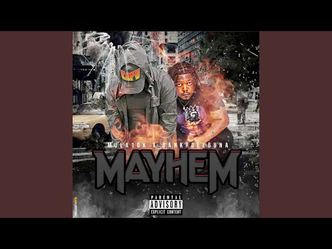 Mayhem (feat. Bankroll Buna)