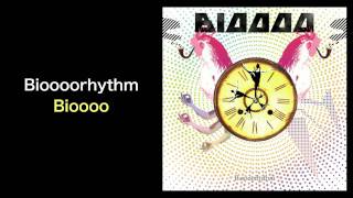 Bioooorhythm - Bioooo (ミュージックもん)