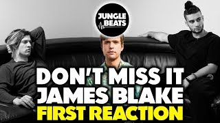JAMES BLAKE - DON&#39;T MISS IT REACTION/REVIEW (Jungle Beats)
