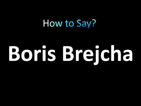 How to Pronounce Boris Brejcha