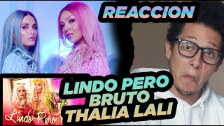 [REACCION] Thalía, Lali - LINDO PERO BRUTO 😱(Official Video)