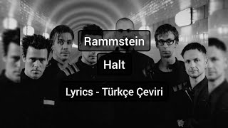 Rammstein - Halt (Lyrics - Türkçe Çeviri)