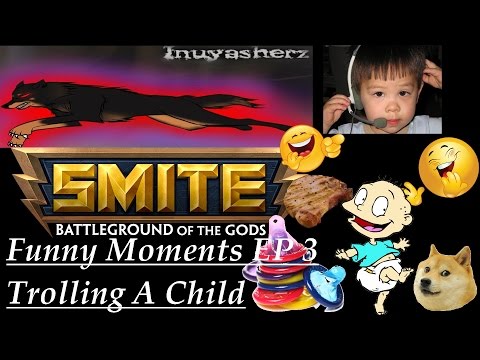 Smite Funny Moments EP 3: Trolling A Little Kid