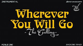 WHEREVER YOU WILL GO  THE CALLING  INSTRUMENTAL  M