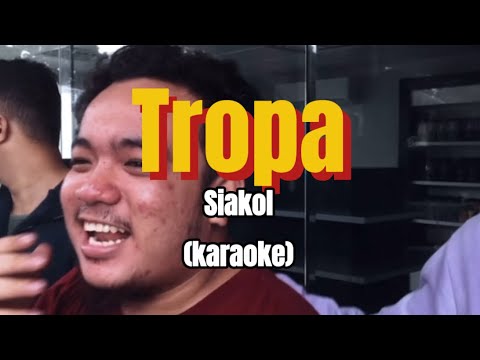 Tropa - Siakol