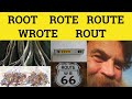 🔵 Rote Wrote Route Router Rout Router - Rote Meaning - Route Pronunciation - Rout Examples