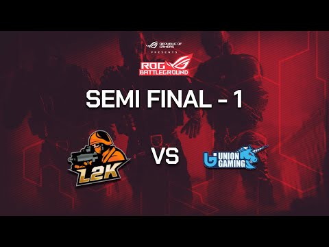 Union Gaming VS Live 2 Kill || Semi Finals || ROG Battleground ||