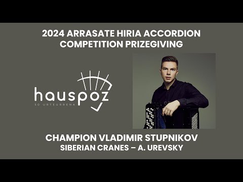 Vladimir Stupnikov performs Siberian Cranes (2021) A. Urevsky - 2024 Arrasate Hiria Competitions